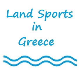 Land Sports in Greece